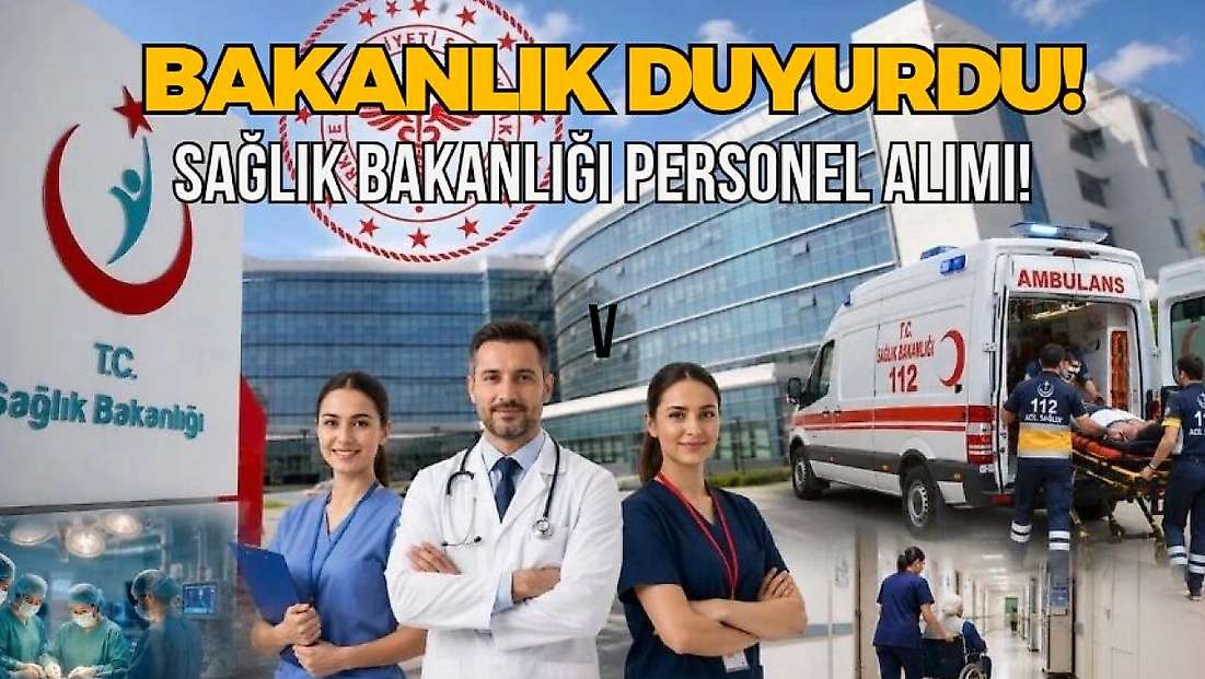 2026 Sağlık Bakanlığı personel alımı ne zaman, başvuru şartları neler?