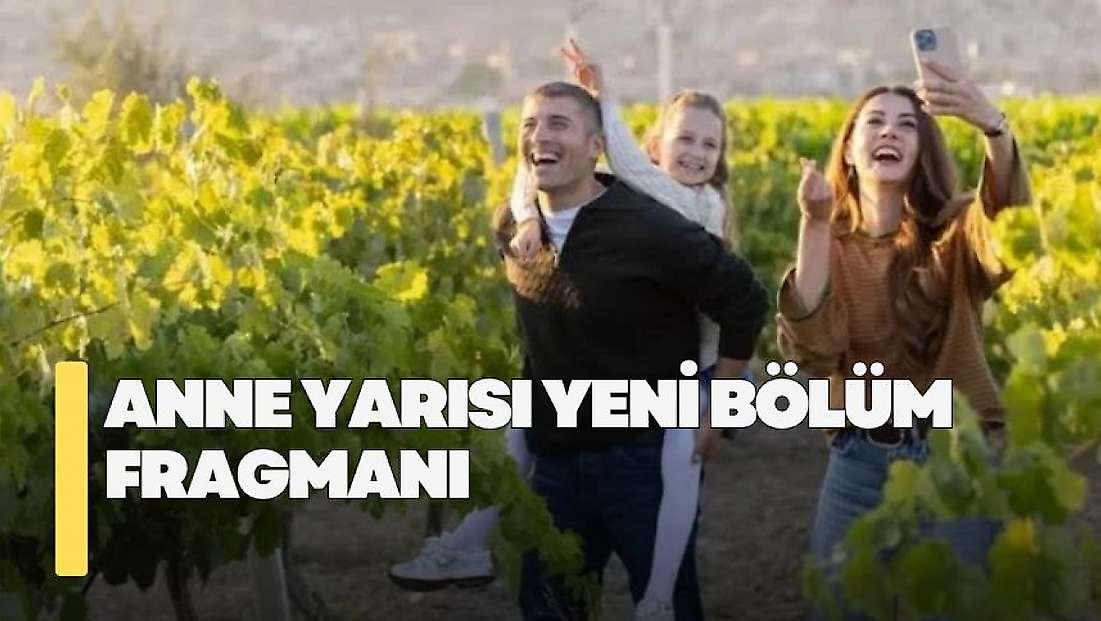 Anne Yarısı 6. bölüm fragmanı! Anne yarısı yeni bölüm fragmanı