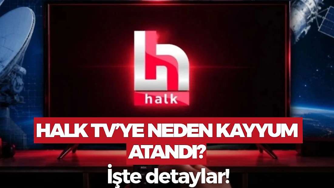 Halk TV'ye kayyum atandı! Neden Kayyum atandı?