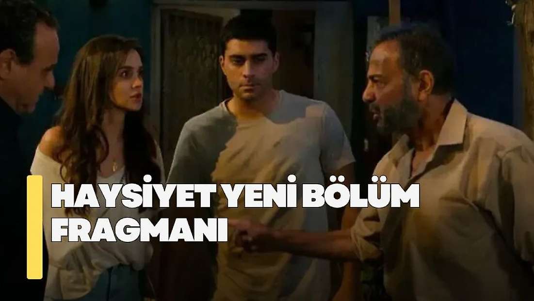 Haysiyet 8. bölüm fragmanı! Haysiyet yeni bölüm fragmanı