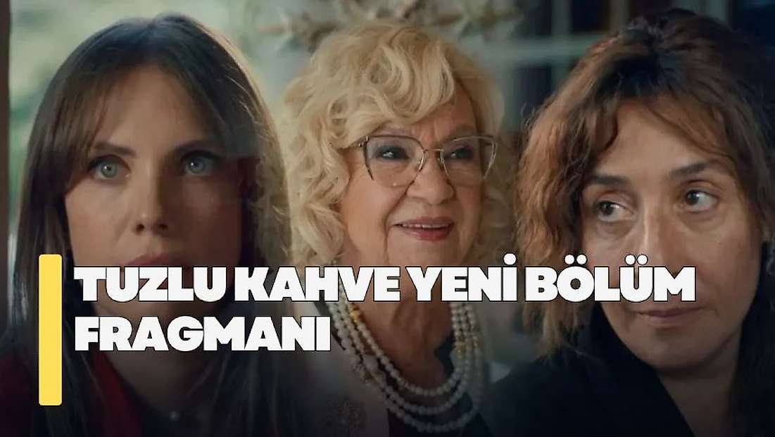 Tuzlu Kahve yeni bölüm fragmanı! Tuzlu Kahve 9. bölüm fragmanı