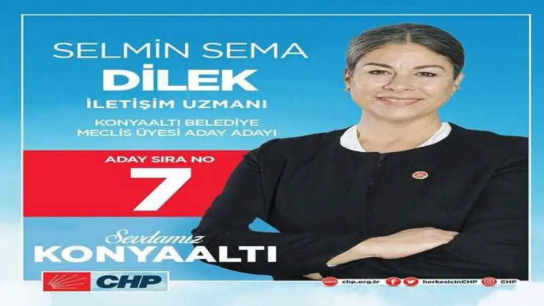 Dilek, Konyaaltı belediyesi belediye meclis üyeliğine aday oldu