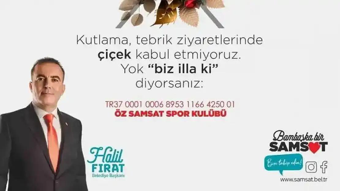 Başkan Fırat, tebrik çiçekleri yerine bağış yapılmasını istedi