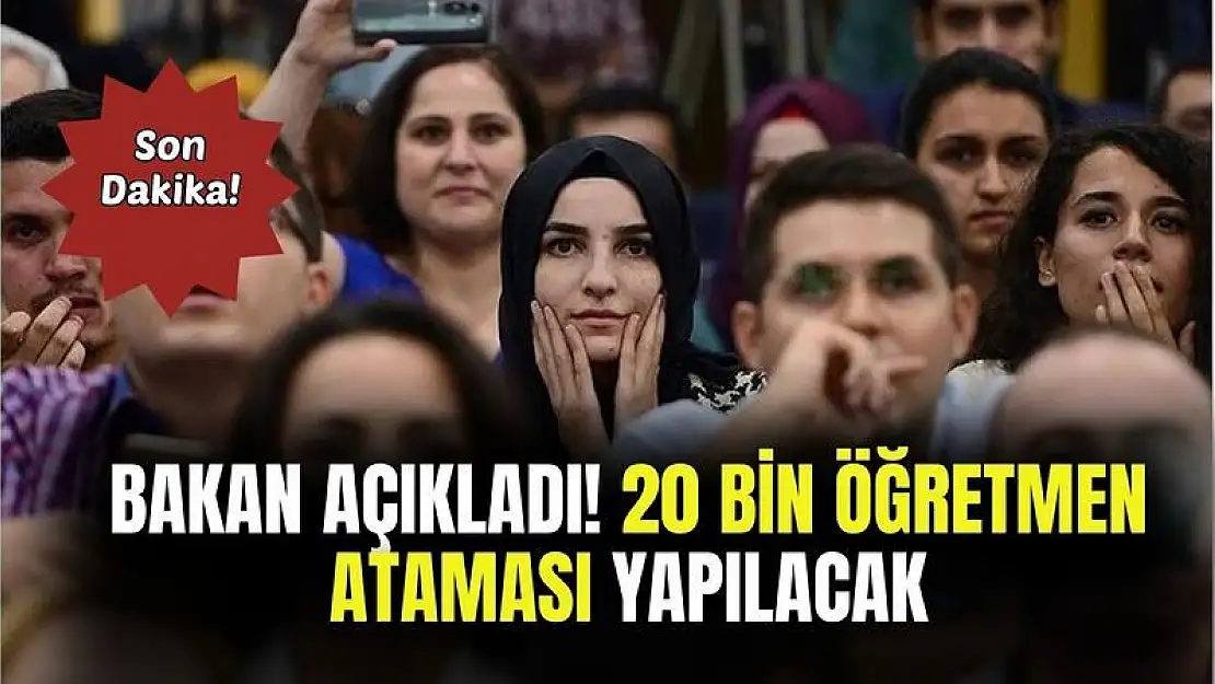 Milli Eğitim Bakanı açıkladı! Kamuya 20 bin öğretmen ataması yapılacak