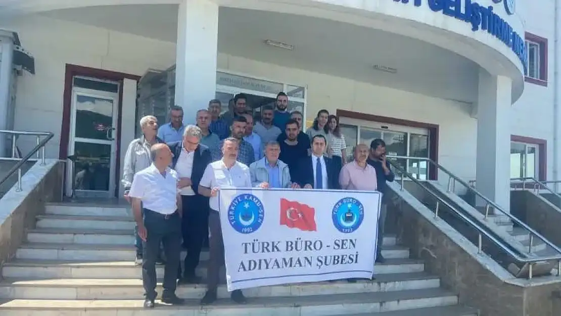 Türk Büro Sen Adıyaman şubesi çalışanlarının sorunlarını dile getirdi