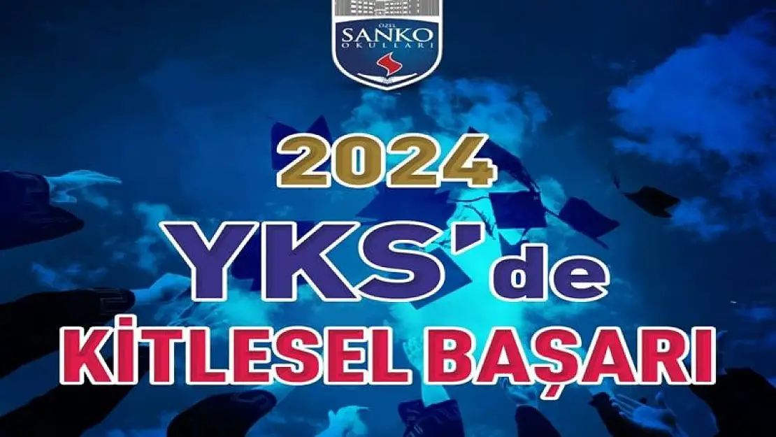 SANKO okulları'nın YKS başarısı