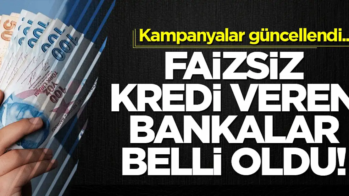 9 banka faizsiz kredi verecek!