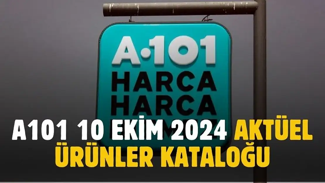 A101 10 Ekim 2024 aktüel ürünler kataloğu