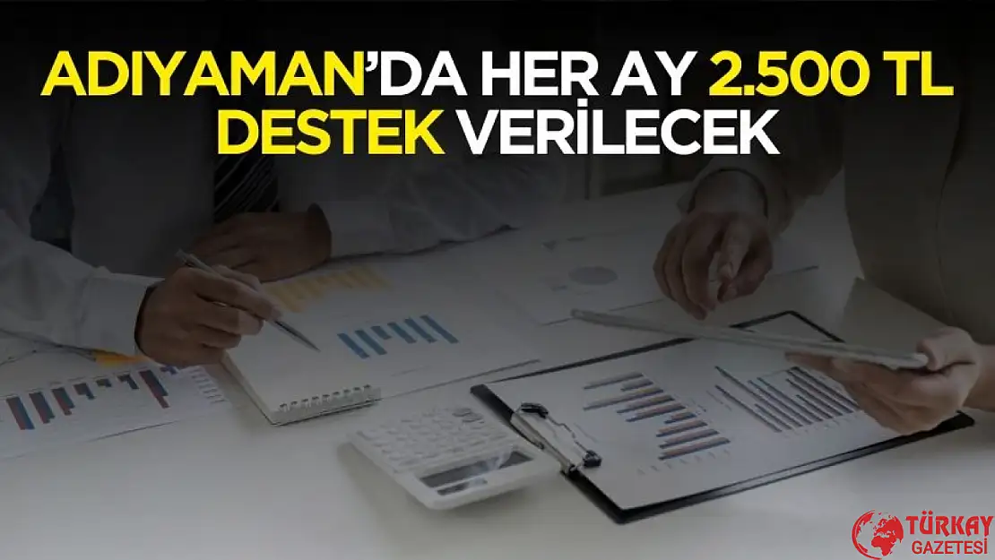 Adıyaman'da esnafa 1 yıl boyunca çalışan başına aylık 2500 TL hibe ödemesi yapılacak