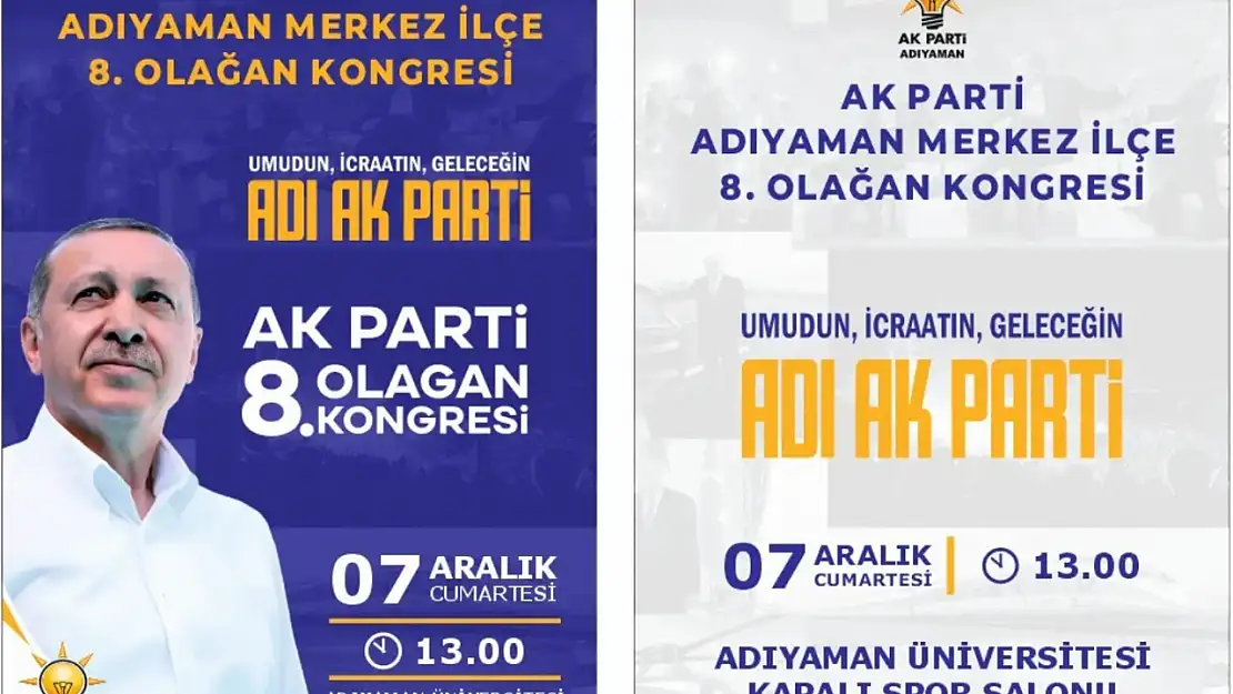 AK Parti Adıyaman İlçe başkanlığı 8. Olağan kongresi yapılacak