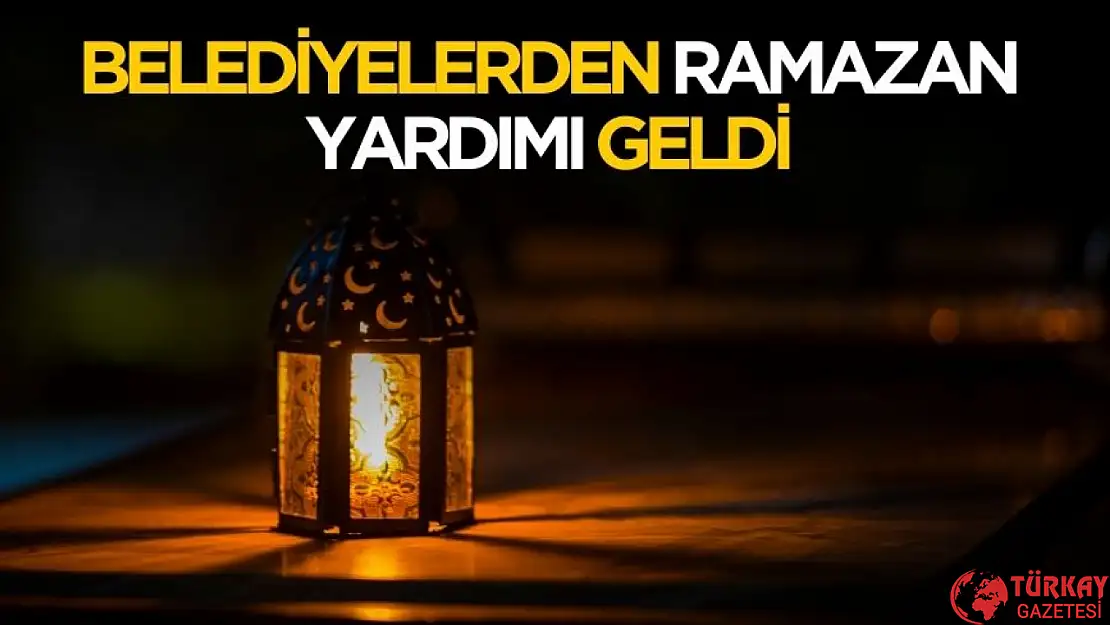 Belediyelerden Ramazan yardımları açıklandı! Başvuru şartları ve ödenecek tutar