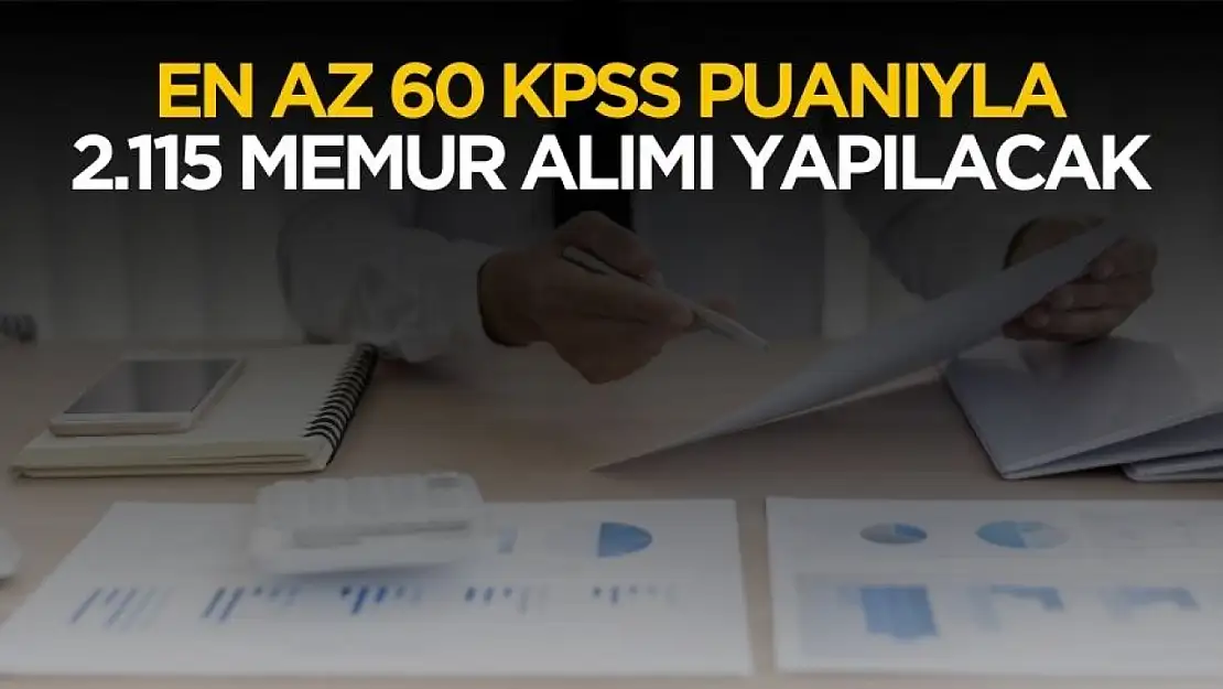 Belediyelere en az 60 KPSS puanıyla ikamet şartı olmadan 2.115 memur alımı yapılacak