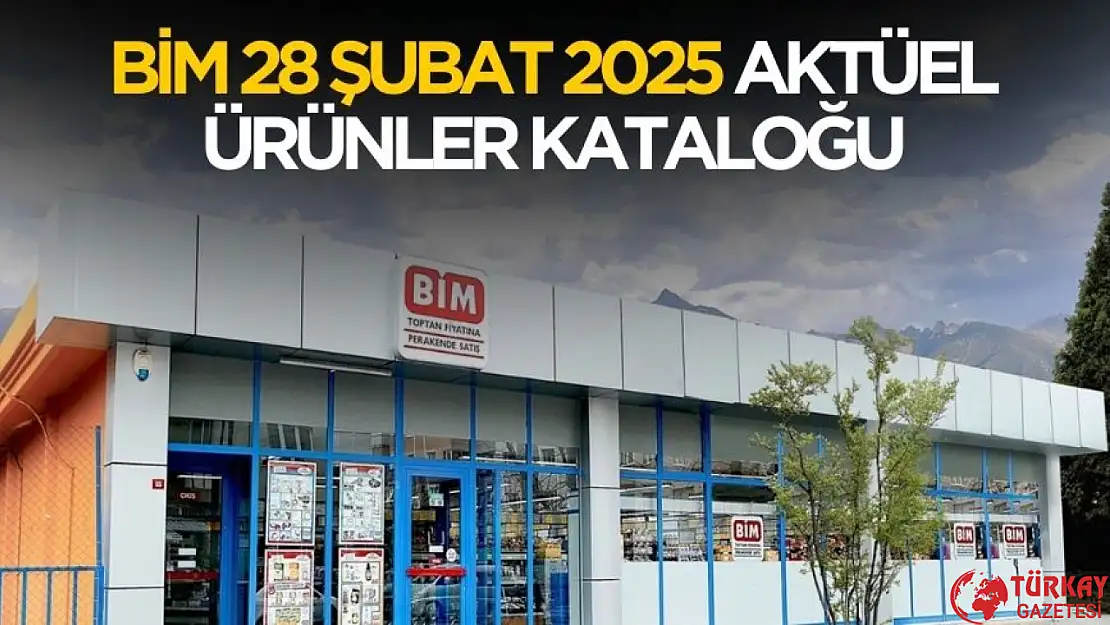 Bim 28 Şubat 2025 aktüel ürünler kataloğu