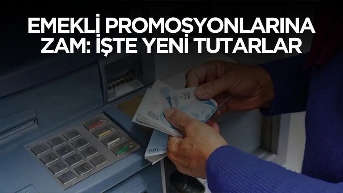 Emekli maaş promosyonlarına zam! Bankalarda yeni rakamlar belli oldu