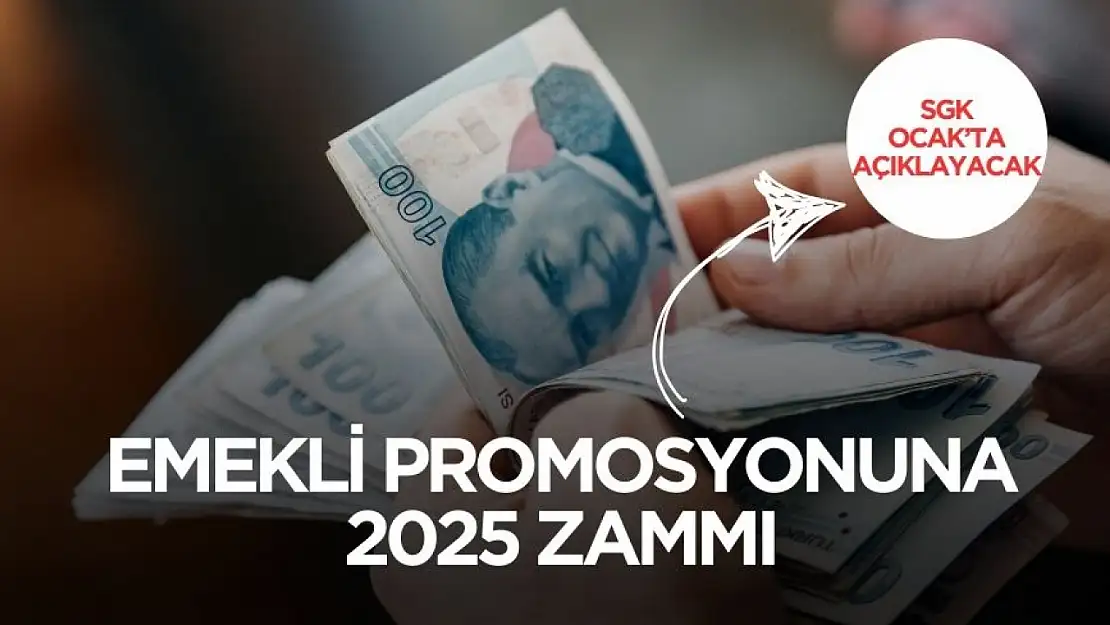 Emekli promosyonlarına 2025 zammı! İşte yeni tutarlar