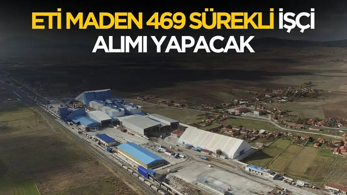 Eti 469 sürekli işçi alımı yapılacak