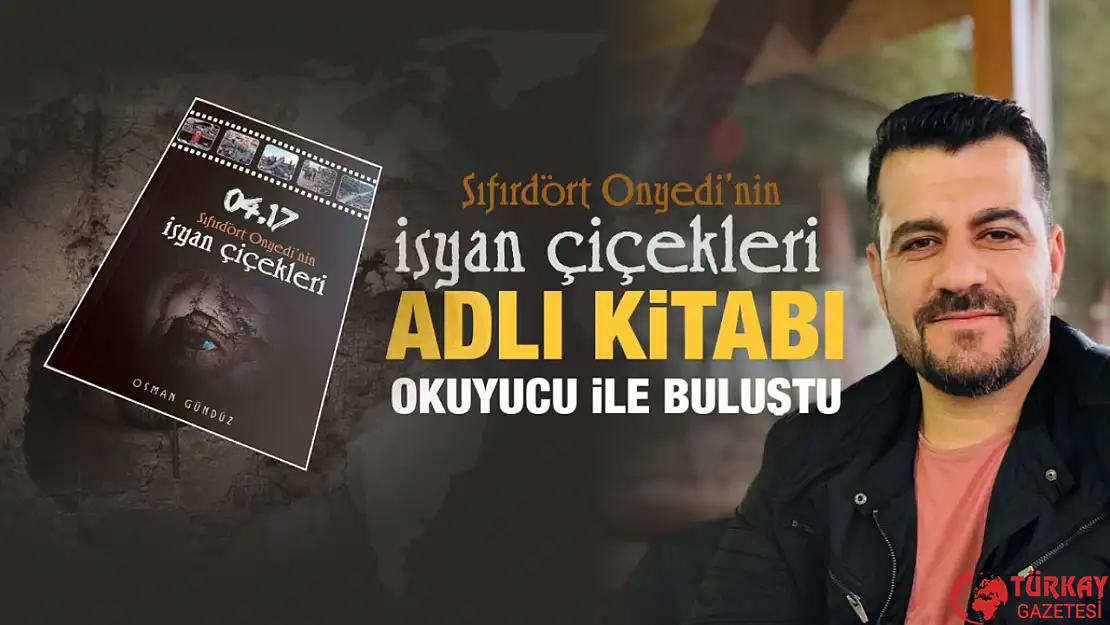 Gazeteci-Yazar Gündüz'ün İlk Kitabı 'Sıfırdört Onyedi'nin İsyan Çiçekleri' Okurlarıyla Buluştu