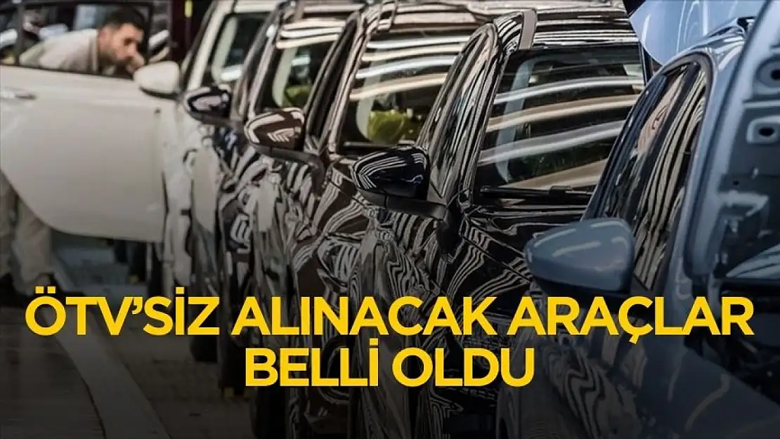 Hurda teşviğiyle ÖTV'siz alınacak araçlar