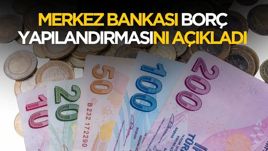 Merkez Bankası borç yapılandırmasına dair rehberi yayınladı