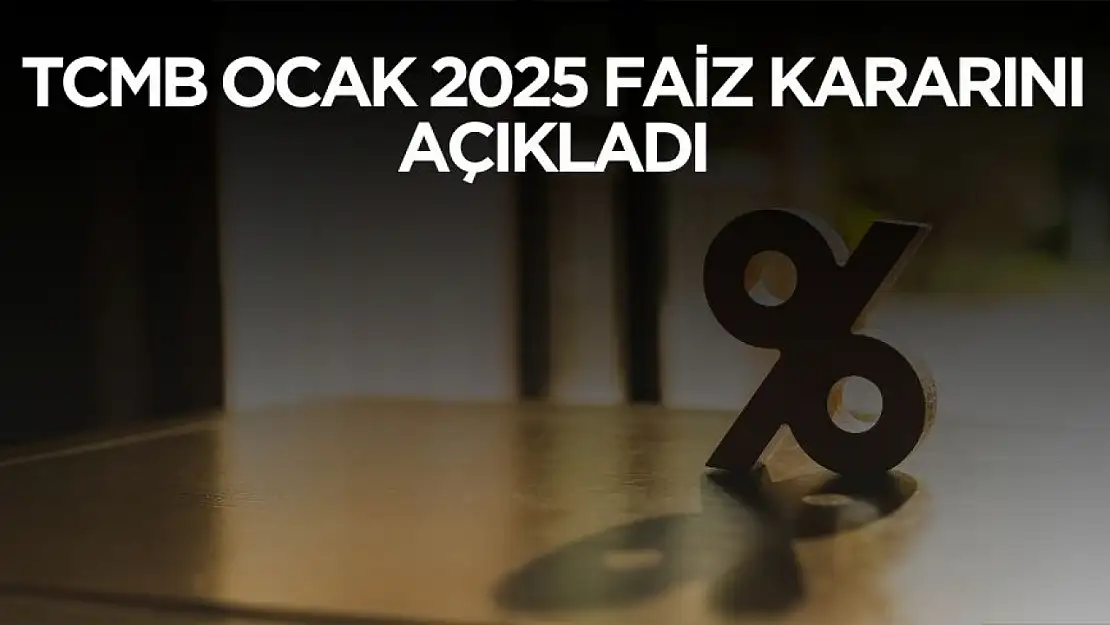 TCMB Ocak 2025 PPK faiz kararını açıkladı