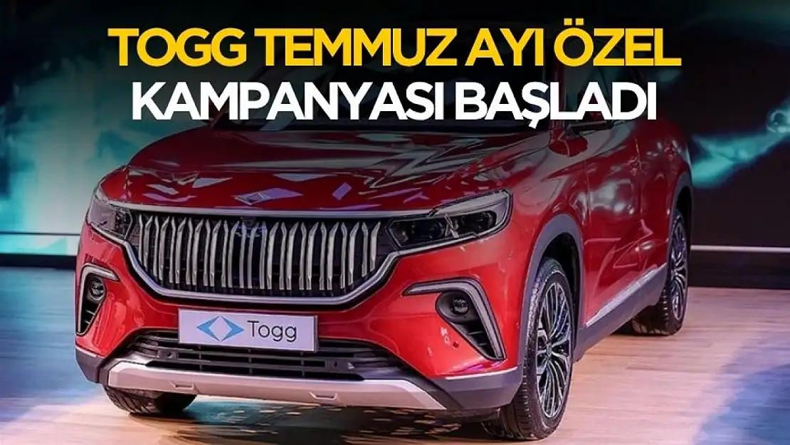TOGG Temmuz 2025 sıfır faizli kredi kampanyası başlattı