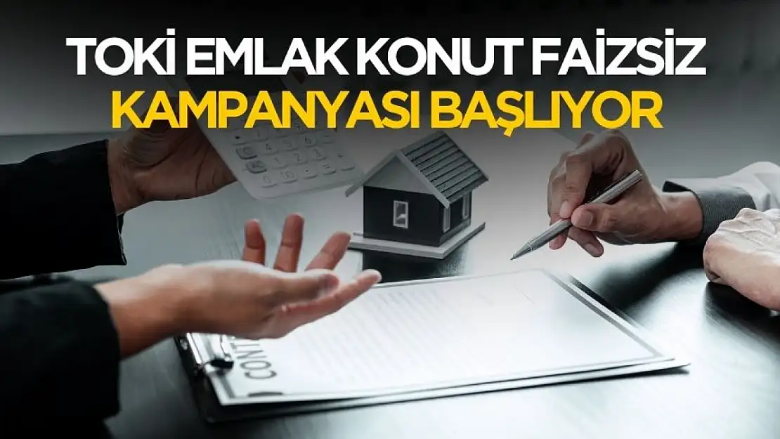 TOKİ Emlak Konut faizsiz yeni konut kampanyasını duyuracak