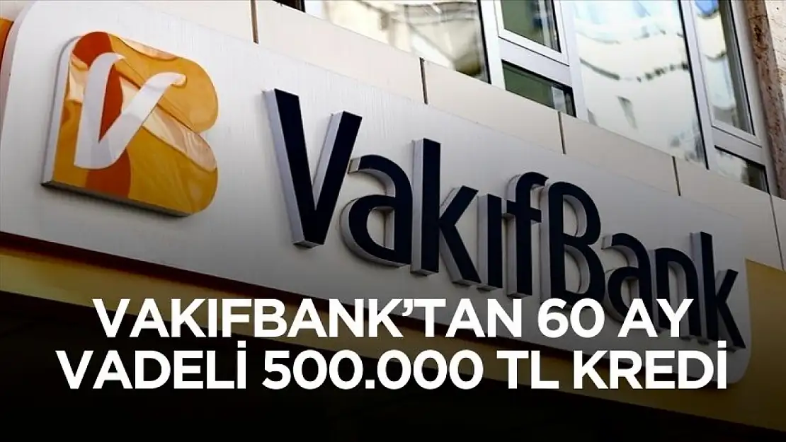 Vakıfbank'tan esnafa 500 bin TL ticari kredi