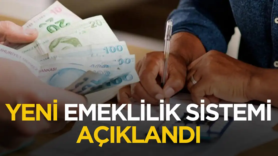 Yeni emeklilik sistemi açıklaması geldi