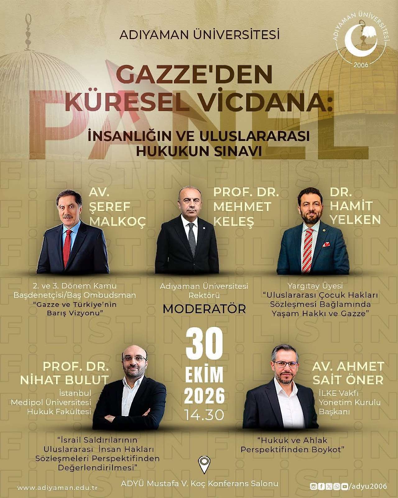 ADYÜ'de Gazze'den Küresel Vicdana: İnsanlığın ve Uluslararası Hukukun Sınavı başlıklı Panel düzenlenecek
