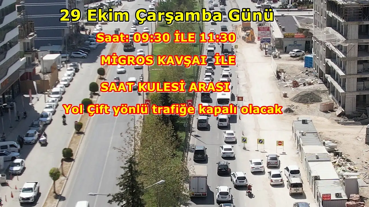 Adıyaman'da Atatürk bulvarında yol çift yönlü 2 saat trafiğe kapatılacak