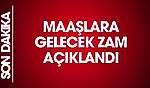 Maaşlara gelecek zammı açıkladı
