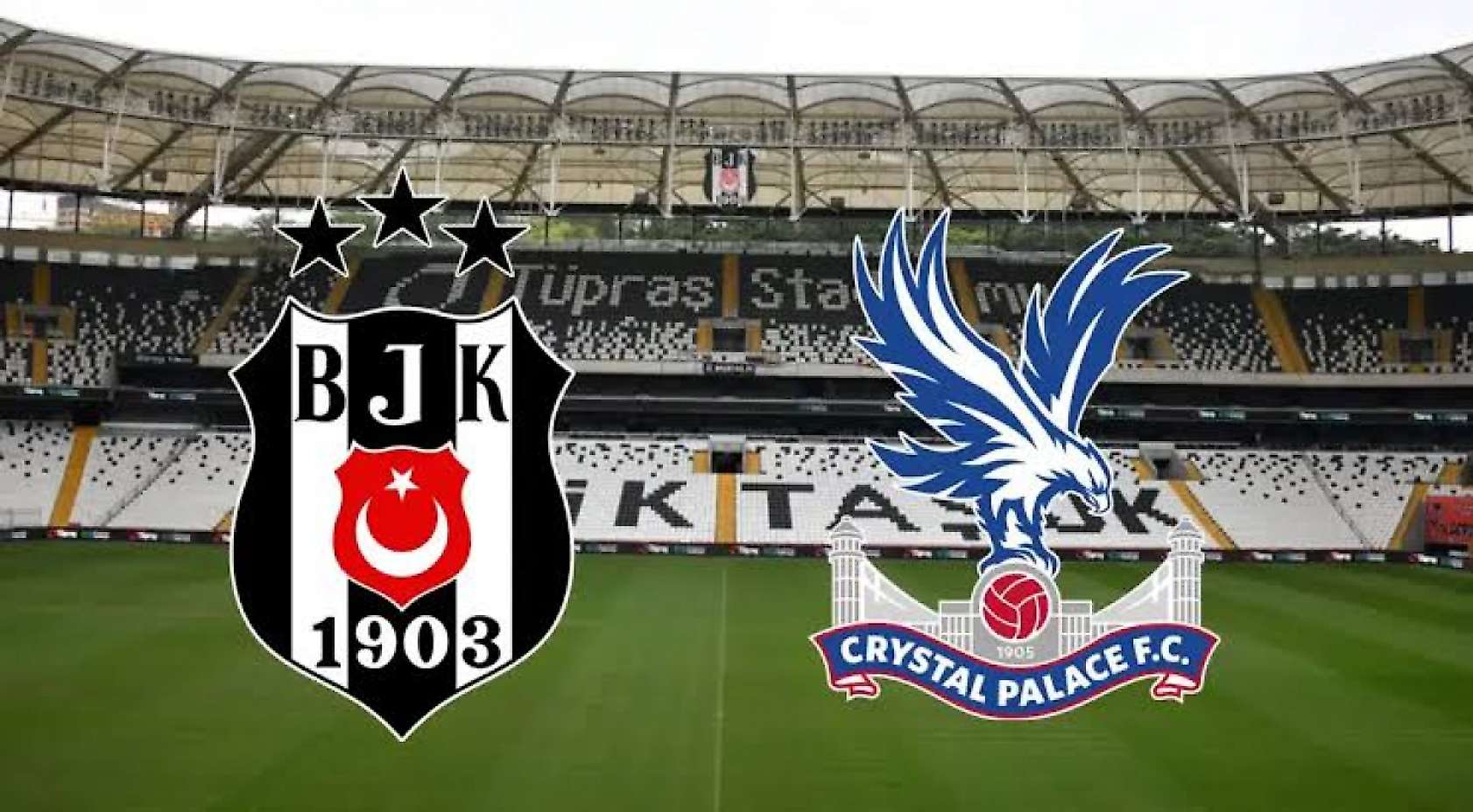 Beşiktaş Crystal Palace maçı nereden izlenir?