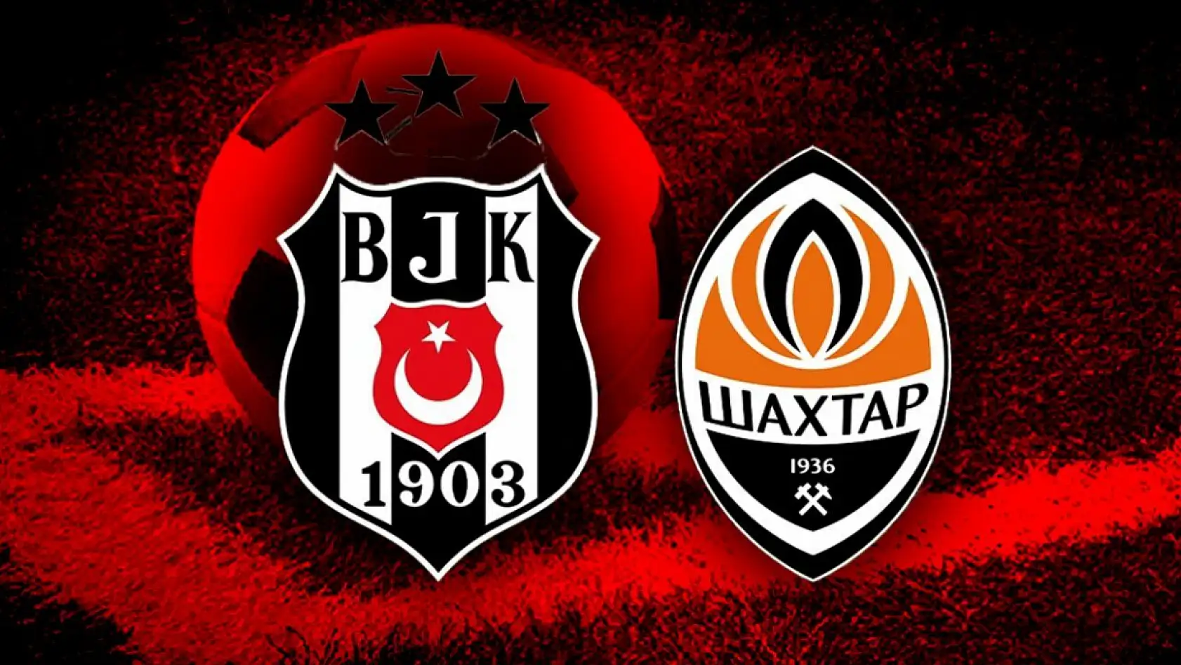 Beşiktaş Shakhtar Donetsk maçı kanalı belli oldu