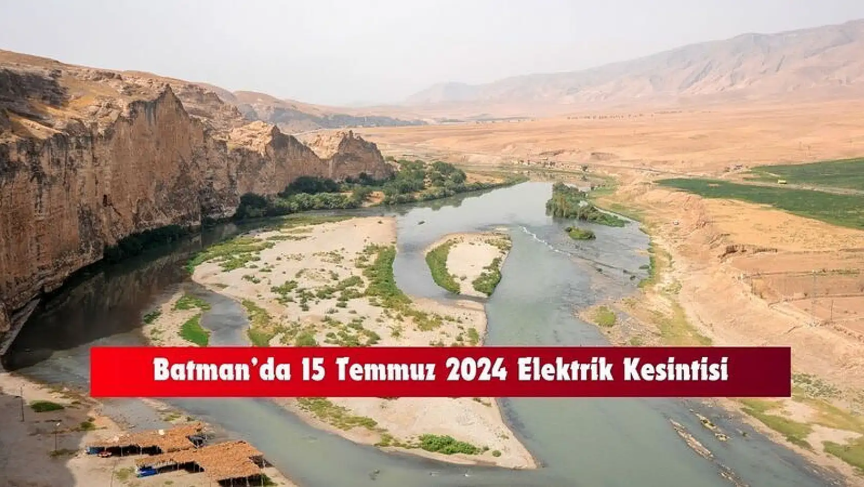 Batman'da Vatandaş Gaz Yağı Arayacak! Batman'da 15 Temmuz 2024 Tarihli Elektrik Kesintisi Bildirimi