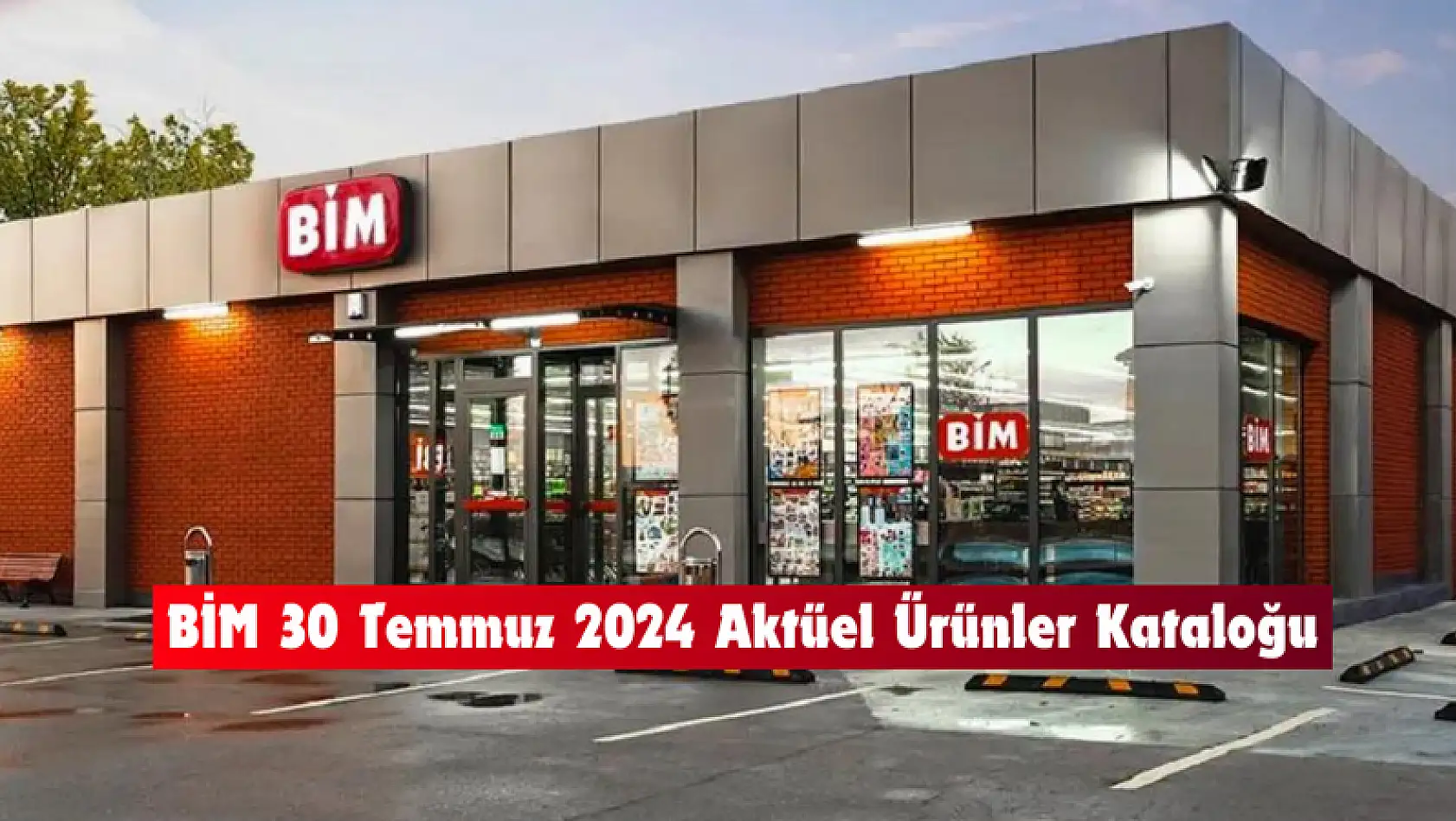 Bim 30 Temmuz 2024 Aktüel Ürünler Kataloğu