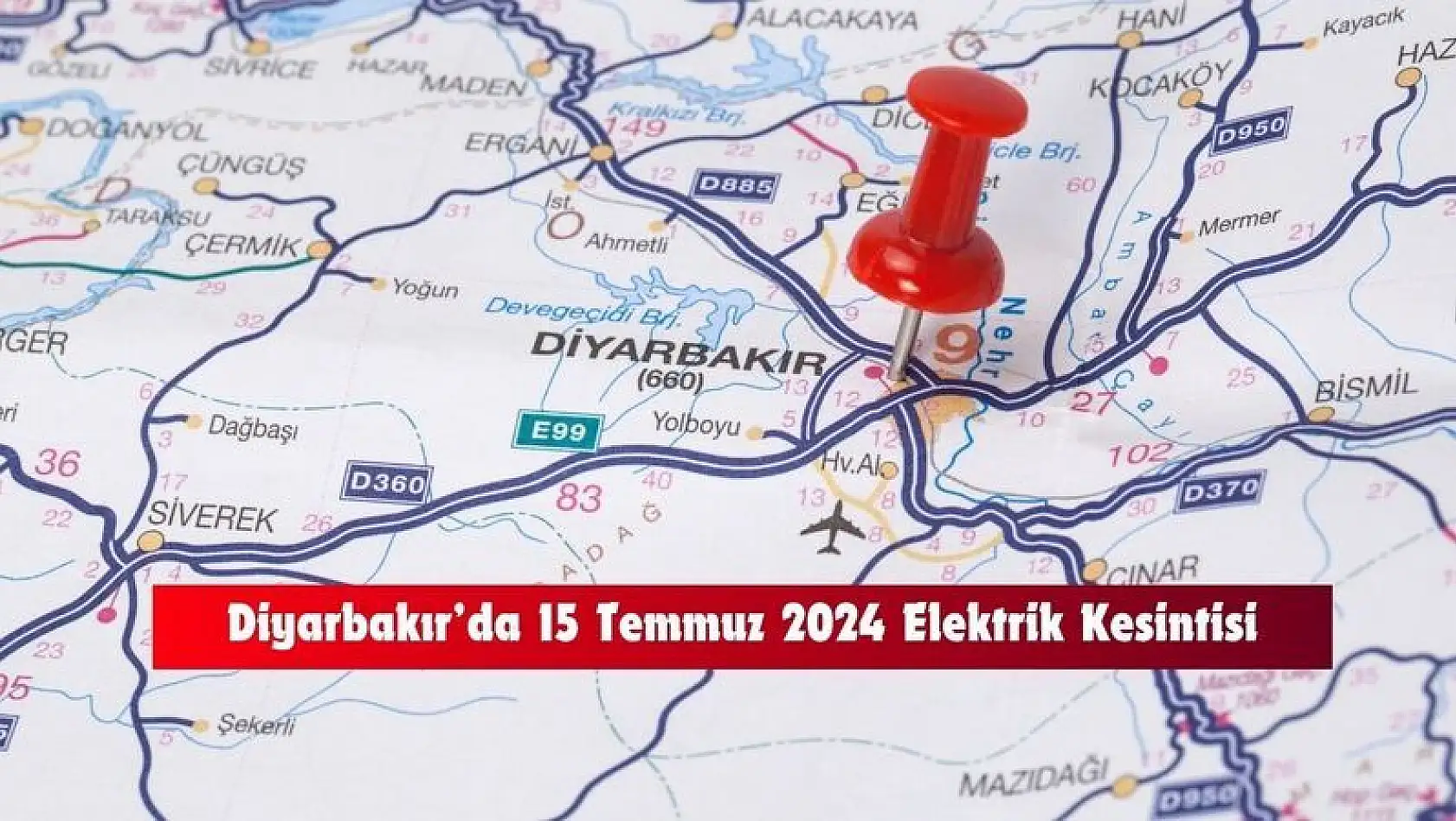 Diyarbakır'da O İlçelerde Saatlerce Elektrik Olmayacak! 15 Temmuz 2024 Diyarbakır Elektrik Kesintisi