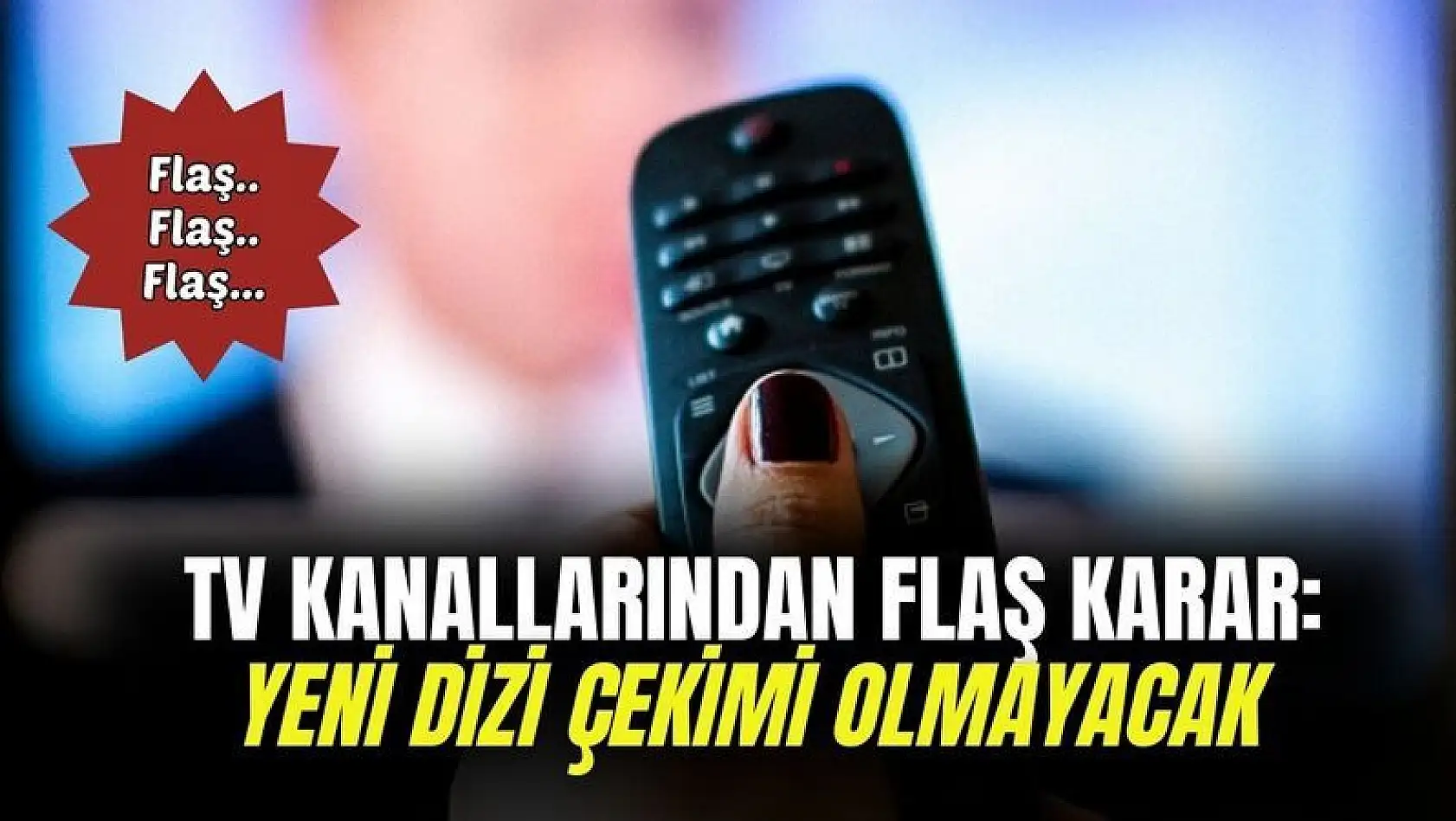 Televizyon kanallarından flaş dizi kararı! Yaz sezonunda yeni diziler çekilmedi işte sebebi