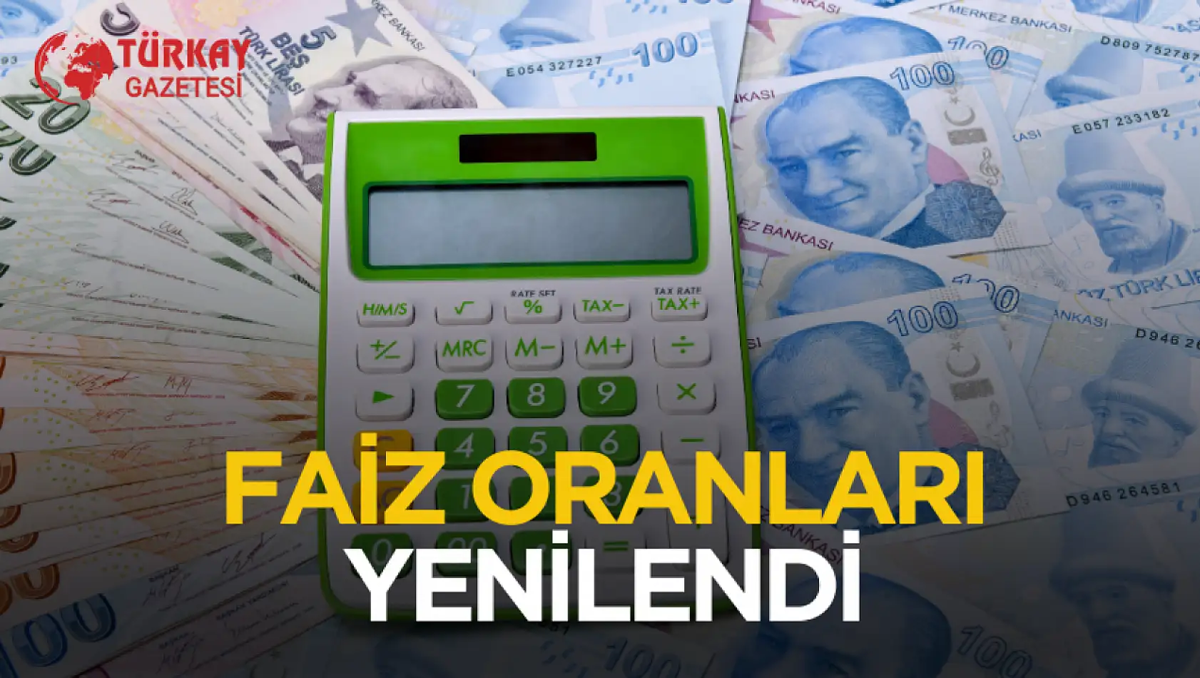 9 bankada mevduat faiz oranları yenilendi! İşte 100 bin TL'nin 32 günlük getirisi