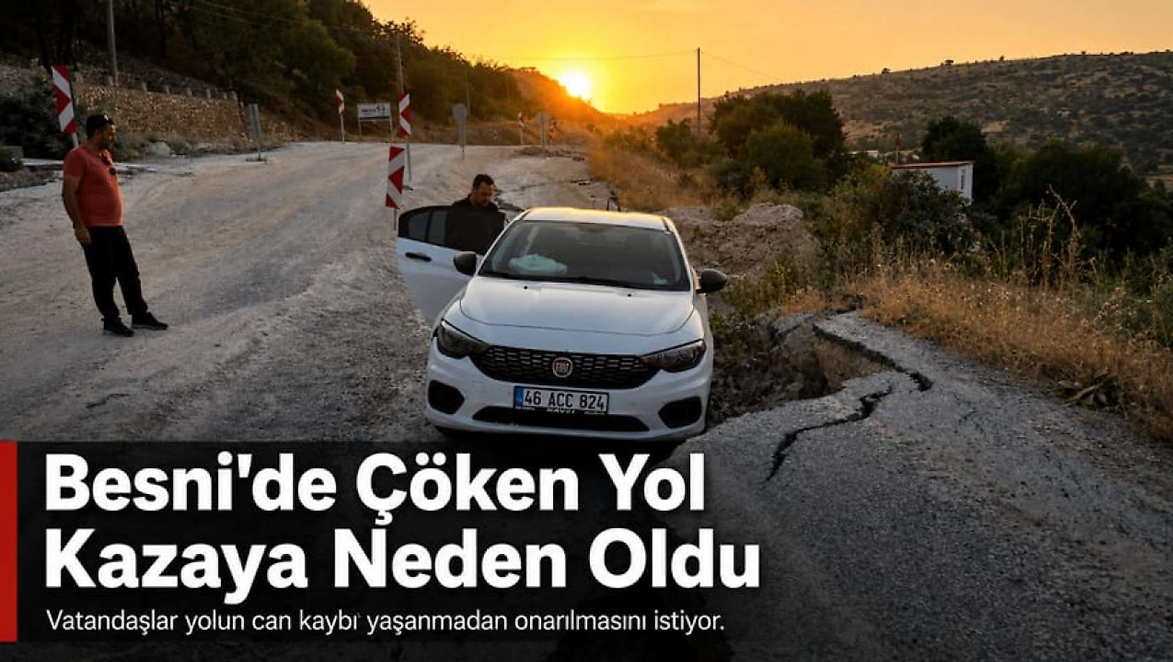 Besni'de Heyelan Nedeniyle Çöken Yolda Kaza: Vatandaşlar önlem alınmasını istiyor