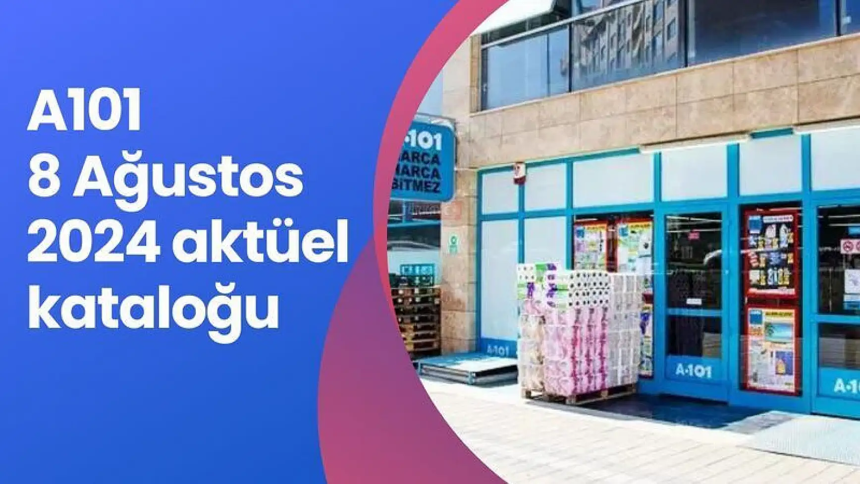 A101 8 Ağustos 2024 Aktüel Ürünler Kataloğu