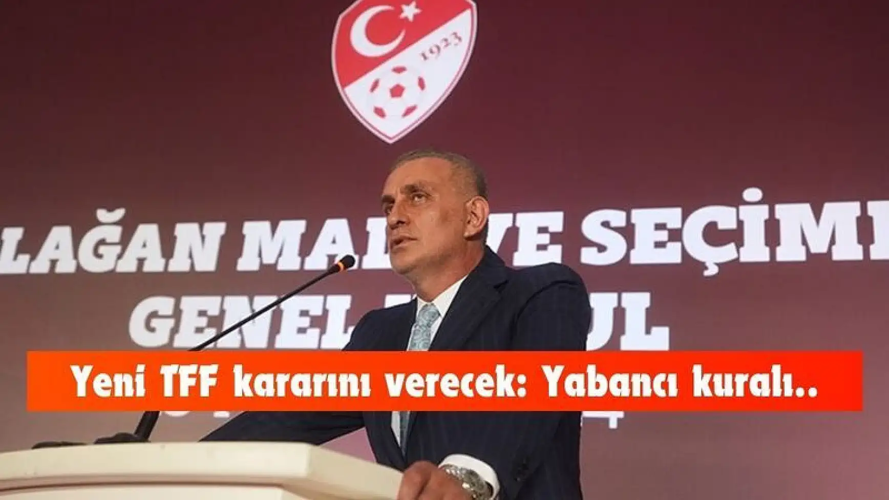 TFF kararını verecek: yabancı kuralı kalkıyor mu?