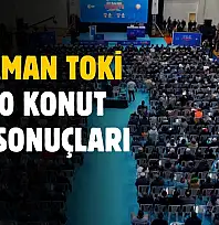 Adıyaman TOKİ 6.620 konut kura sonuçları