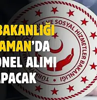 Aile Bakanlığı Adıyaman'da personel alımı yapacak