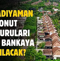 TOKİ Adıyaman konut başvuruları hangi bankaya yapılacak ortaya çıktı