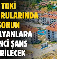 TOKİ başvurularında ikinci şans verilecek