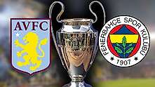Aston Villa Fenerbahçe maçı kanalı değişti