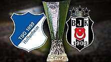 Beşiktaş Hoffenheim maçı kanalı açıklandı