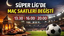 Süper Lig'de Maç Saatleri Ramazan Ayına Göre Yeniden Düzenlendİ