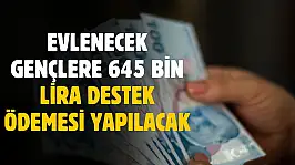 Evlenecek gençlere 645 bin lira destek