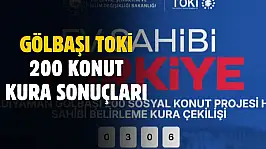 TOKİ Adıyaman Gölbaşı 200 sosyal konut kura sonuçları